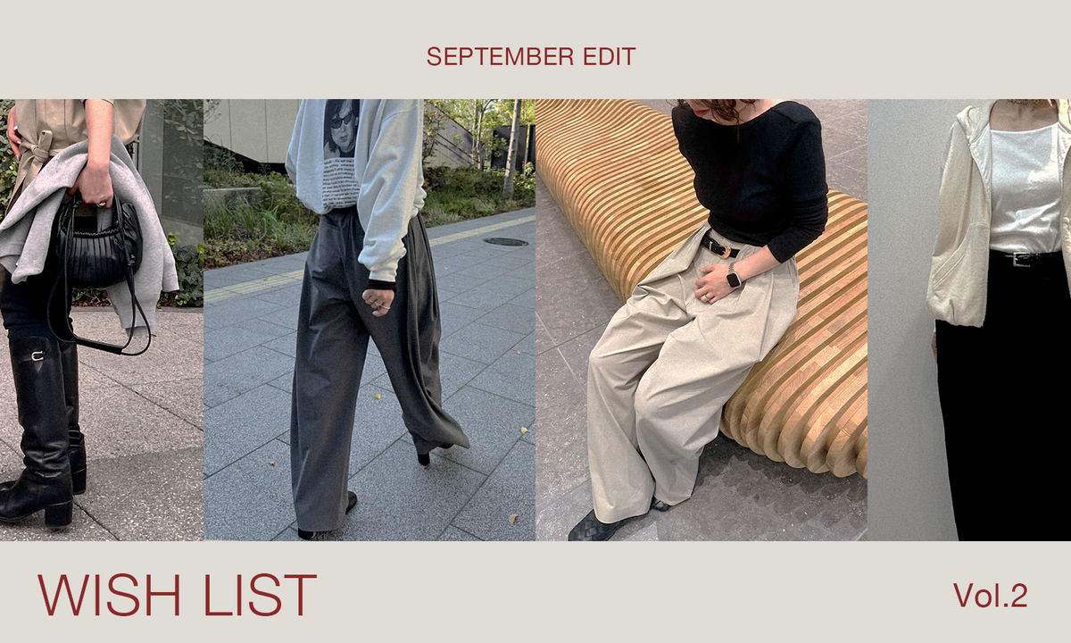 SEPTEMBER EDIT - WISH LIST -  vol.2
