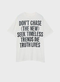 17/-ROUND SHAPE DYED TEE "Don't Chase"