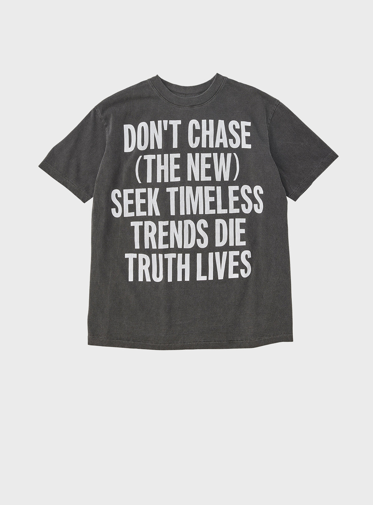 17/-ROUND SHAPE DYED TEE "Don't Chase"