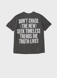 17/-ROUND SHAPE DYED TEE "Don't Chase"